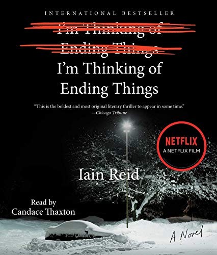 Iain Reid, Candace Thaxton: I'm Thinking of Ending Things (2020, Simon & Schuster Audio)