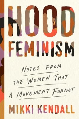 Mikki Kendall: Hood Feminism