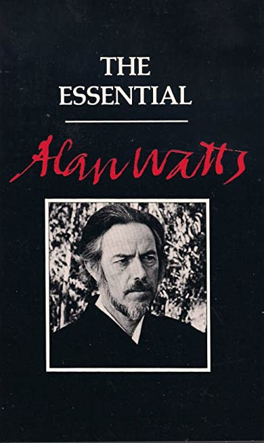 Alan Watts: The Essential Alan Watts (1977, Celestial Arts)