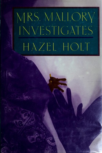 Hazel Holt: Mrs. Malory Investigates (Hardcover, 1990, St Martins Pr)