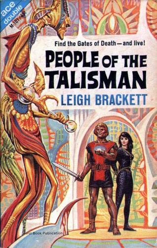 Leigh Brackett: People of the Talisman (Paperback, 1964, Ace Books)