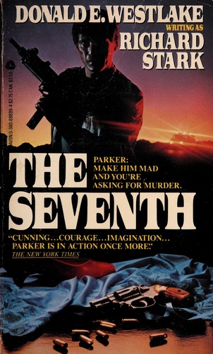 Donald E. Westlake, Richard Stark: The Seventh (1985, Avon Books)