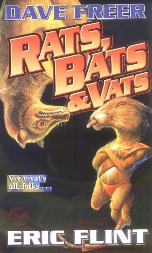 Eric Flint, Dave Freer: Rats, Bats & Vats (2001, Baen)