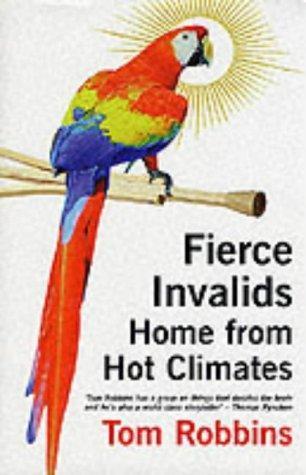 Tom Robbins: Fierce Invalids Home From Hot Climates (2000)