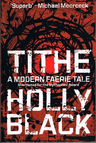 Holly Black: Tithe (2009, Pocket Books)