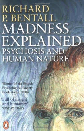 Richard P. Bentall: Madness explained (2004, Penguin)