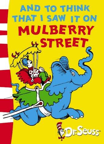 Dr. Seuss: And to Think That I Saw It on Mulberry Street (Dr Seuss Green Back Book) (Paperback, 2003, Picture Lions)