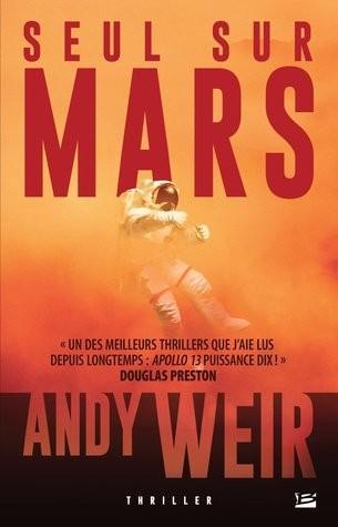 Andy Weir: Seul sur Mars (French language, 2014)