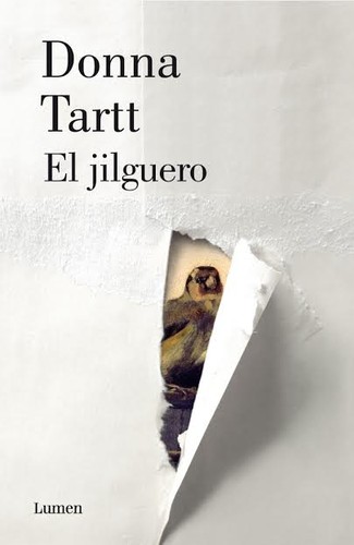 Donna Tartt: El jilguero (Spanish language, 2014, Lumen)