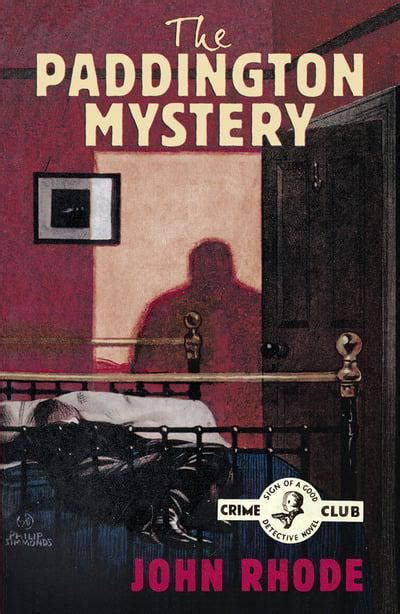 John Rhode: Paddington Mystery (Detective Club Crime Classics) (2018, HarperCollins Publishers Limited)