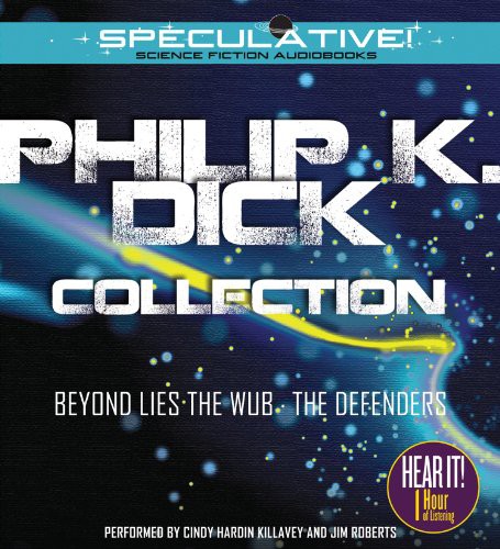 Philip K. Dick, Cindy Hardin Killavey, Jim Roberts: Philip K. Dick Collection (AudiobookFormat, 2013, Speculative!)
