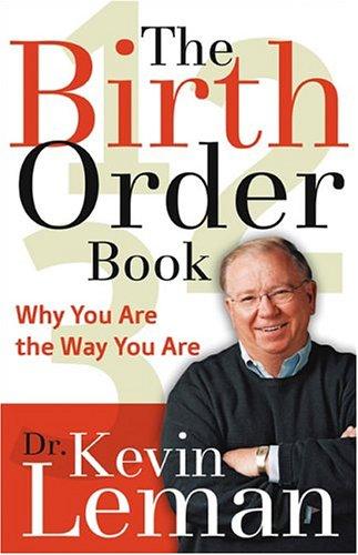 Dr. Kevin Leman: The Birth Order Book (Paperback, 2004, Revell)
