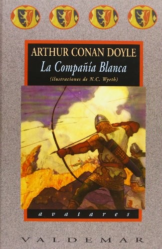 Arthur Conan Doyle: La Compañía Blanca (Hardcover, 2007, Valdemar)