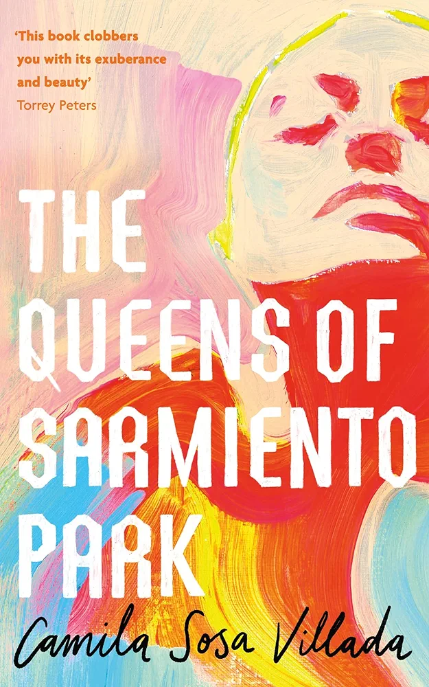Camila Sosa Villada, Kit Maude: Queens of Sarmiento Park (2022, Little, Brown Book Group Limited)