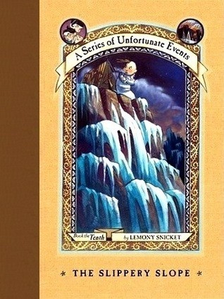 Lemony Snicket: The Slippery Slope (Hardcover, 2003, HarperCollins)
