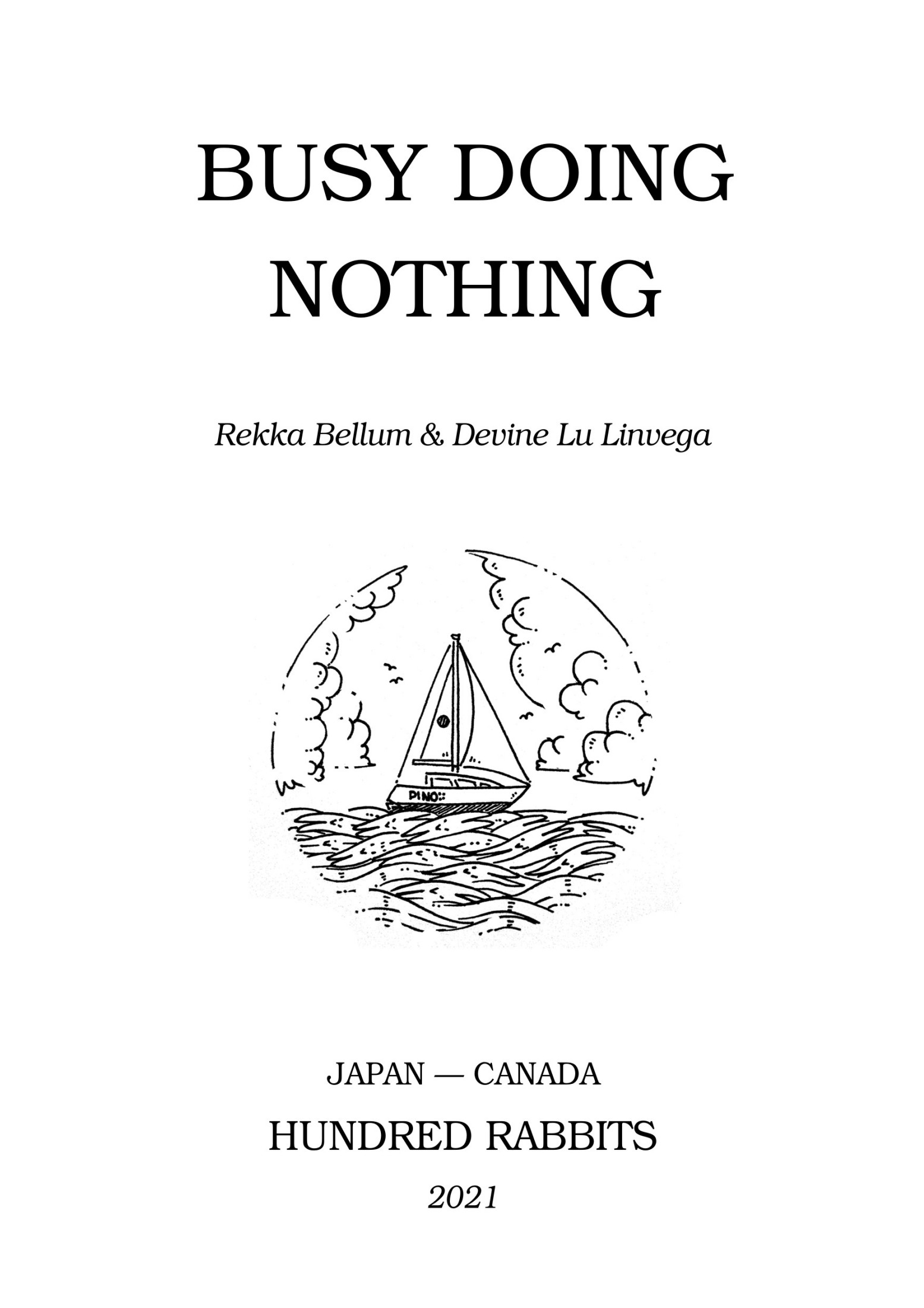 Devine Lu Linvega, Rekka Bellum: Busy Doing Nothing (EBook)