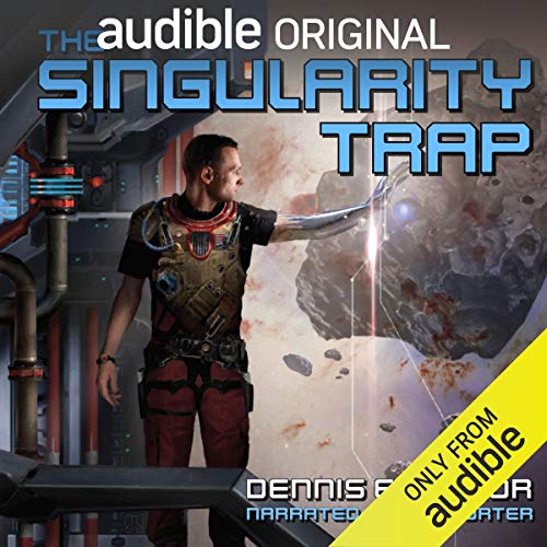 Dennis E. Taylor: The Singularity Trap (AudiobookFormat, 2018, Audible Originals LLC)