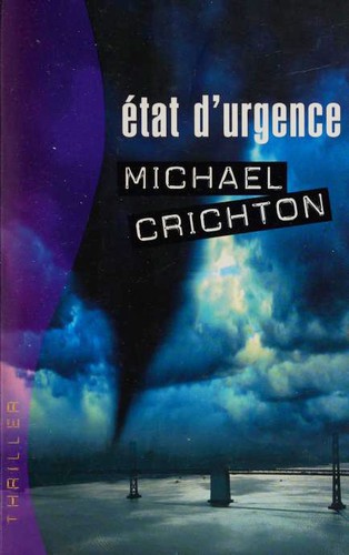 Michael Crichton: Etat d'Urgence (Paperback, French language, 2006, Editions France Loisirs)