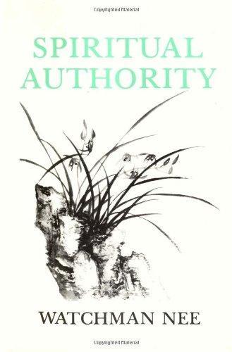 Watchman Nee: Spiritual Authority (1972)