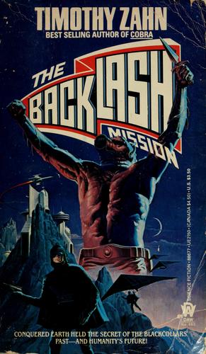 Theodor Zahn, Timothy Zahn: The Backlash Mission (Paperback, 1986, DAW)