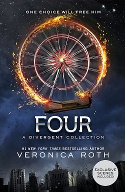 Veronica Roth: Four: A Divergent Collection (2014, Katherine Tegen Books)