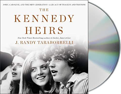 J. Randy Taraborrelli, Robert Petkoff: The Kennedy Heirs (AudiobookFormat, 2019, Macmillan Audio, MacMillan Audio)
