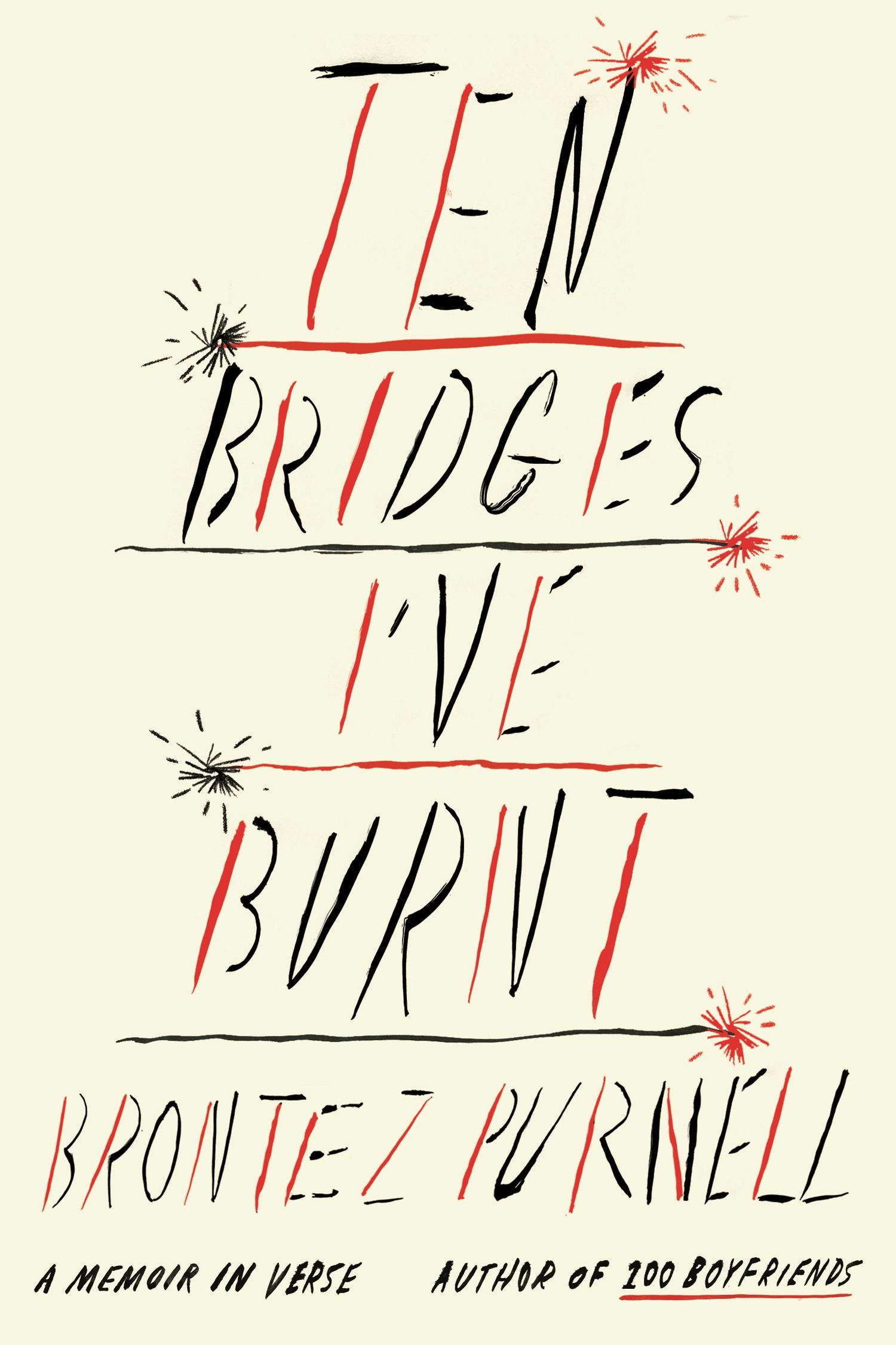 Brontez Purnell: Ten Bridges I've Burnt (2024, Farrar, Straus & Giroux)