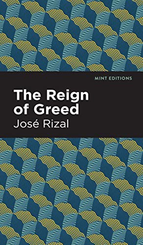 José Rizal, Mint Editions: Reign of Greed (Hardcover, 2021, Mint Editions)
