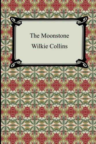 Wilkie Collins: The Moonstone (2007, Digireads.com)