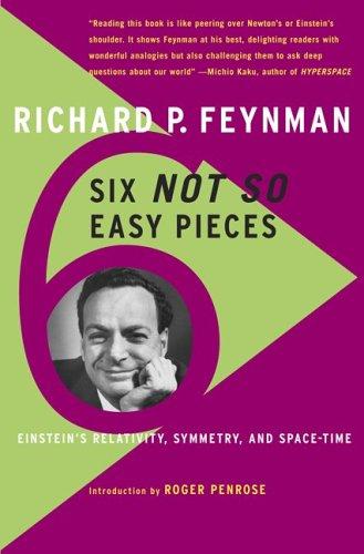 Richard P. Feynman: Six Not-So-Easy Pieces (1998, Perseus Books Group)