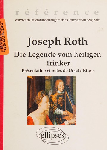 Joseph Roth: Die Legende vom heiligen Trinker (German language, 1991, Edition Marketing)
