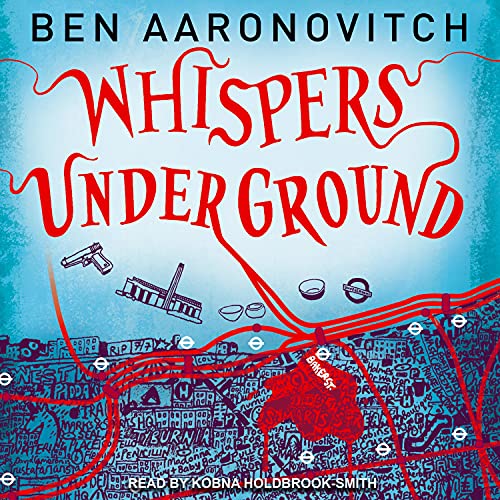 Ben Aaronovitch: Whispers Under Ground (AudiobookFormat, Tantor Audio)