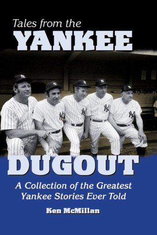 Kenneth McMillan: Tales from the Yankee Dugout (Paperback, Sports Publishing)