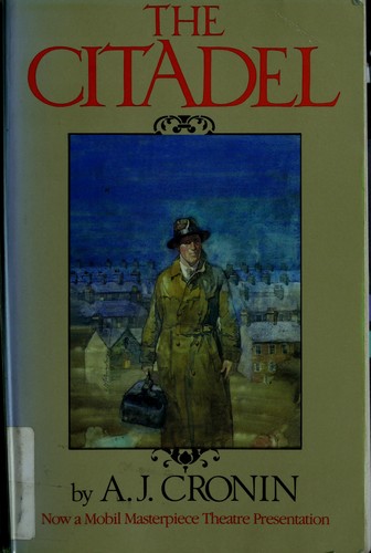 A. J. Cronin: The citadel (1965, Little, Brown)