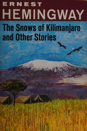 Ernest Hemingway: The snows of Kilimanjaro and Other Stories (Paperback, 1970, Charles Scribner's Sons)