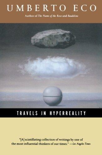Umberto Eco: Travels in Hyperreality (1990, Harcourt)