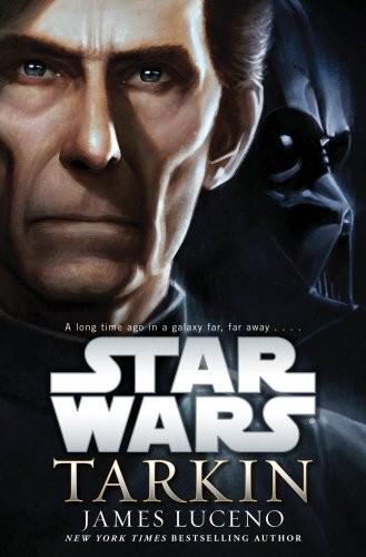 Euan Morton, James Luceno: Star Wars: Tarkin (Hardcover, 2014, Del Rey)