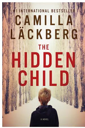 Camilla Läckberg: The Hidden Child: A Novel