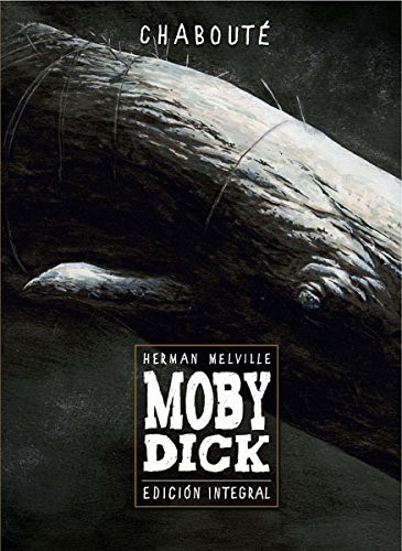 Marion Carriere, Herman Melville, Christophe Chabouté: Moby Dick (Hardcover, 2015, NORMA EDITORIAL, S.A.)
