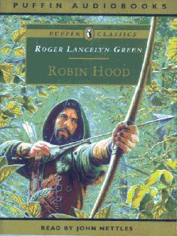 Roger Lancelyn Green: Robin Hood (AudiobookFormat, 1998, Penguin Children's Audiobooks)