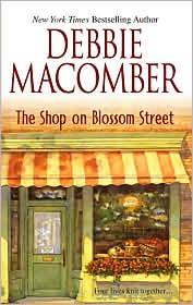 Debbie Macomber, Linda Emond: The shop on Blossom Street (2004, MIRA Books)
