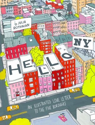 Julia Rothman: Hello New York (2014, Chronicle Books)