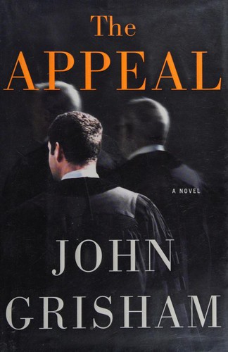 John Grisham: The Appeal (Hardcover, 2008, Doubleday)