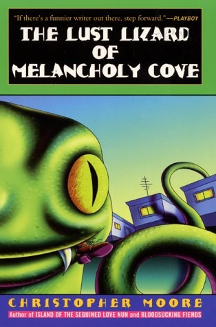 Christopher Moore: The Lust Lizard of Melancholy Cove (Paperback, 2000, Avon Books (P))