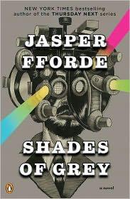 Jasper Fforde: Shades of Grey (2011, Penguin)