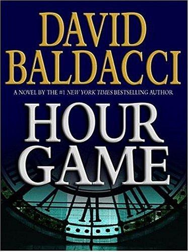 David Baldacci: Hour Game (Large Print) (2004, Warner Books)