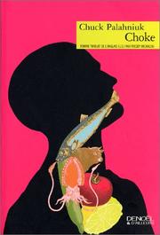 Chuck Palahniuk, Chuck Palahniuk, Freddy Michalski: Choke (Paperback, French language, 2002, Denoël)