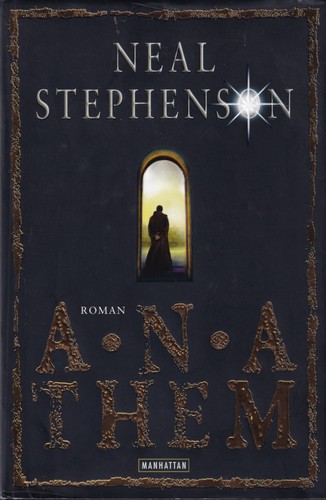 Neal Stephenson: Anathem (German language, 2010, Manhattan)