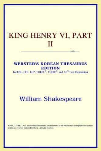 ICON Reference: King Henry VI, Part II (Webster's Korean Thesaurus Edition) (Paperback, 2006, ICON Reference)
