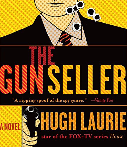 Hugh Laurie, Simon Prebble: The Gun Seller (AudiobookFormat, 2012, HighBridge Audio)